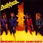 dokken ,under lock and key