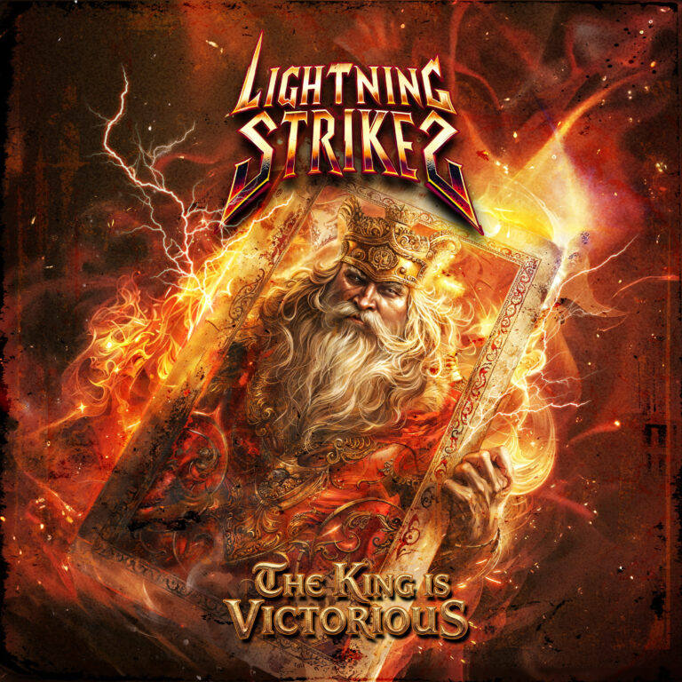 US-Metalband Lightning Strikes melden sich mit voller Wucht zurück und veröffentlichen ihr neues Album „The King Is Victorious“ jetzt auch auf Vinyl.
