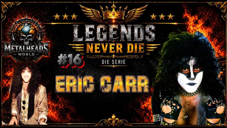 LEGENDS NEVER DIE 16 - ERIC CARR