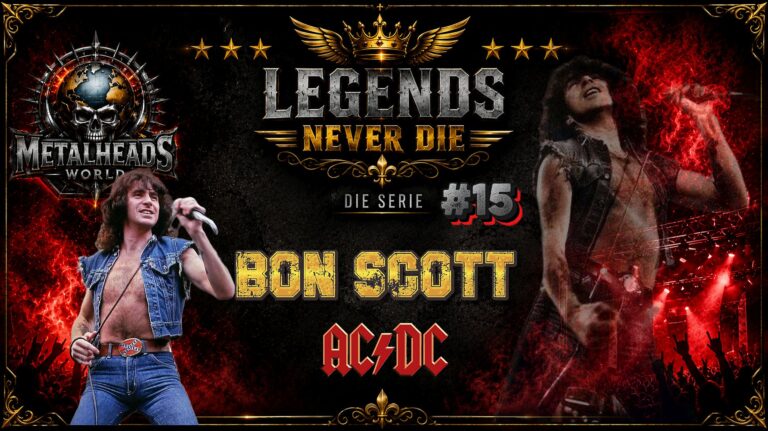 LEGENDS NEVER DIE -BON SCOTT