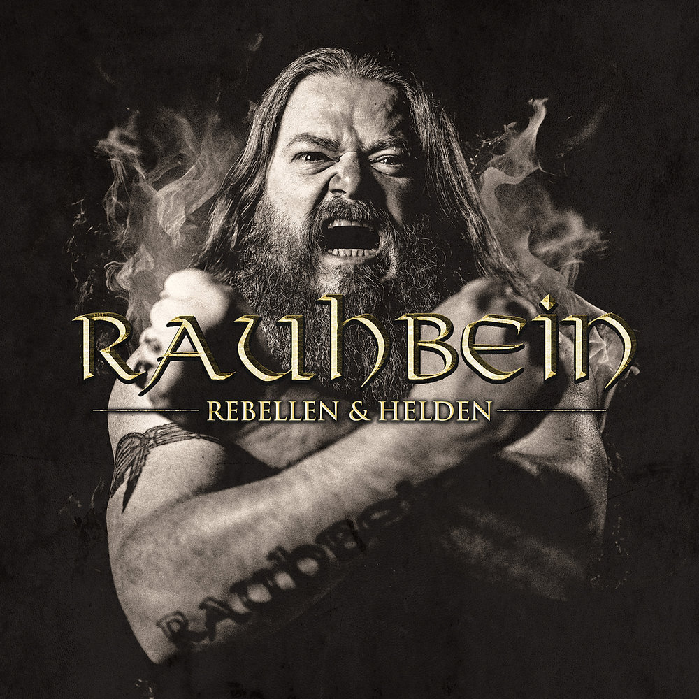 RAUHNEIN -REBELLEN UND HELDEN