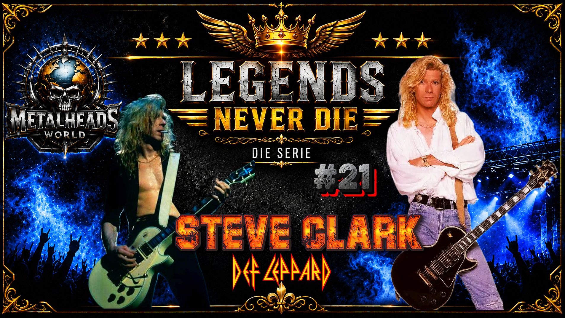 LEGENDS NEVER DIE 21 - STEVE CLARK