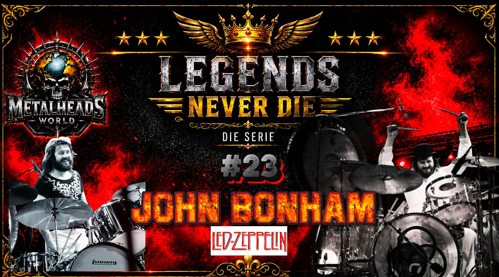 LEGENDS NEVER DIE 23 - JOHN BONHAM