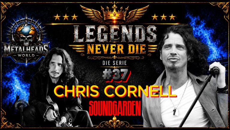 LEGENDS NEVER DIE 37 - CHRIS CORNELL