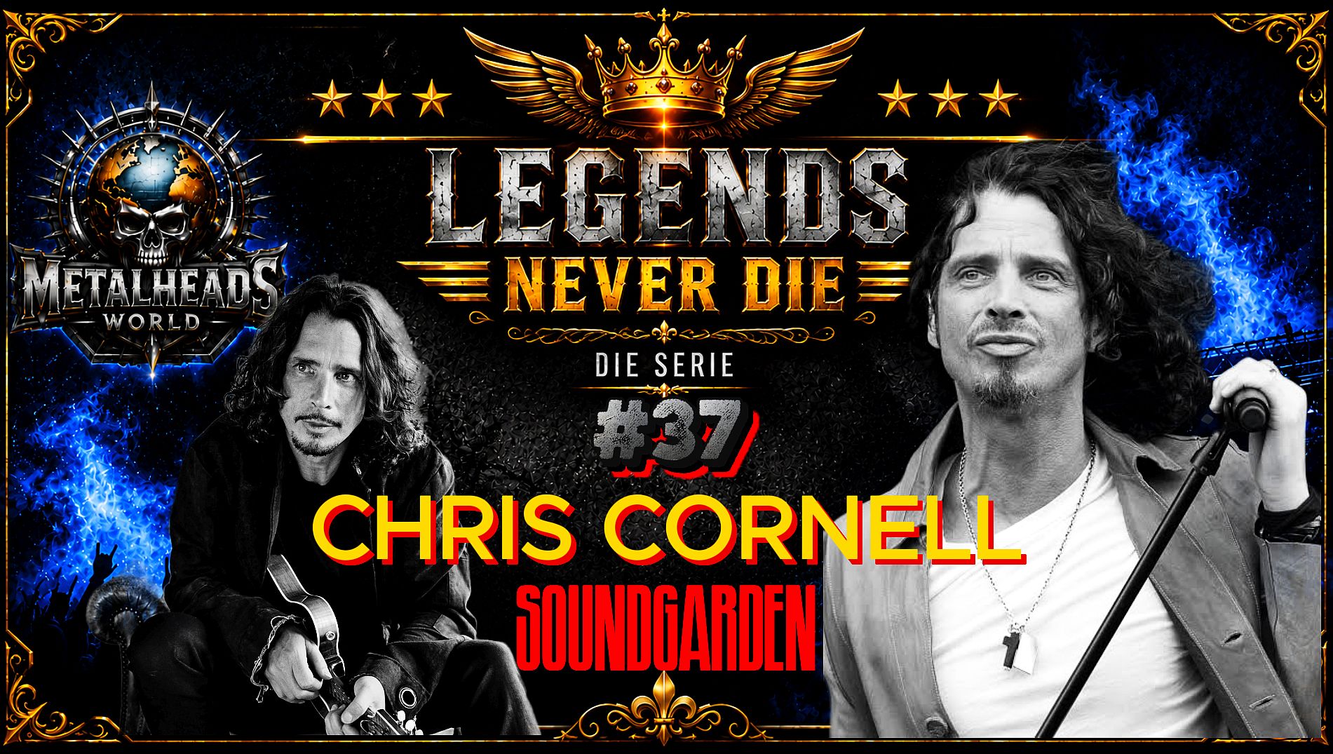 LEGENDS NEVER DIE 37 - CHRIS CORNELL