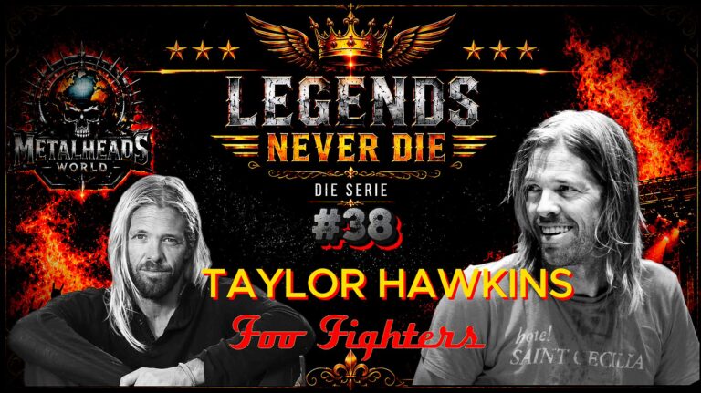 LEGENDS NEVER DIE - 38 - TAYLOR HAWKINS