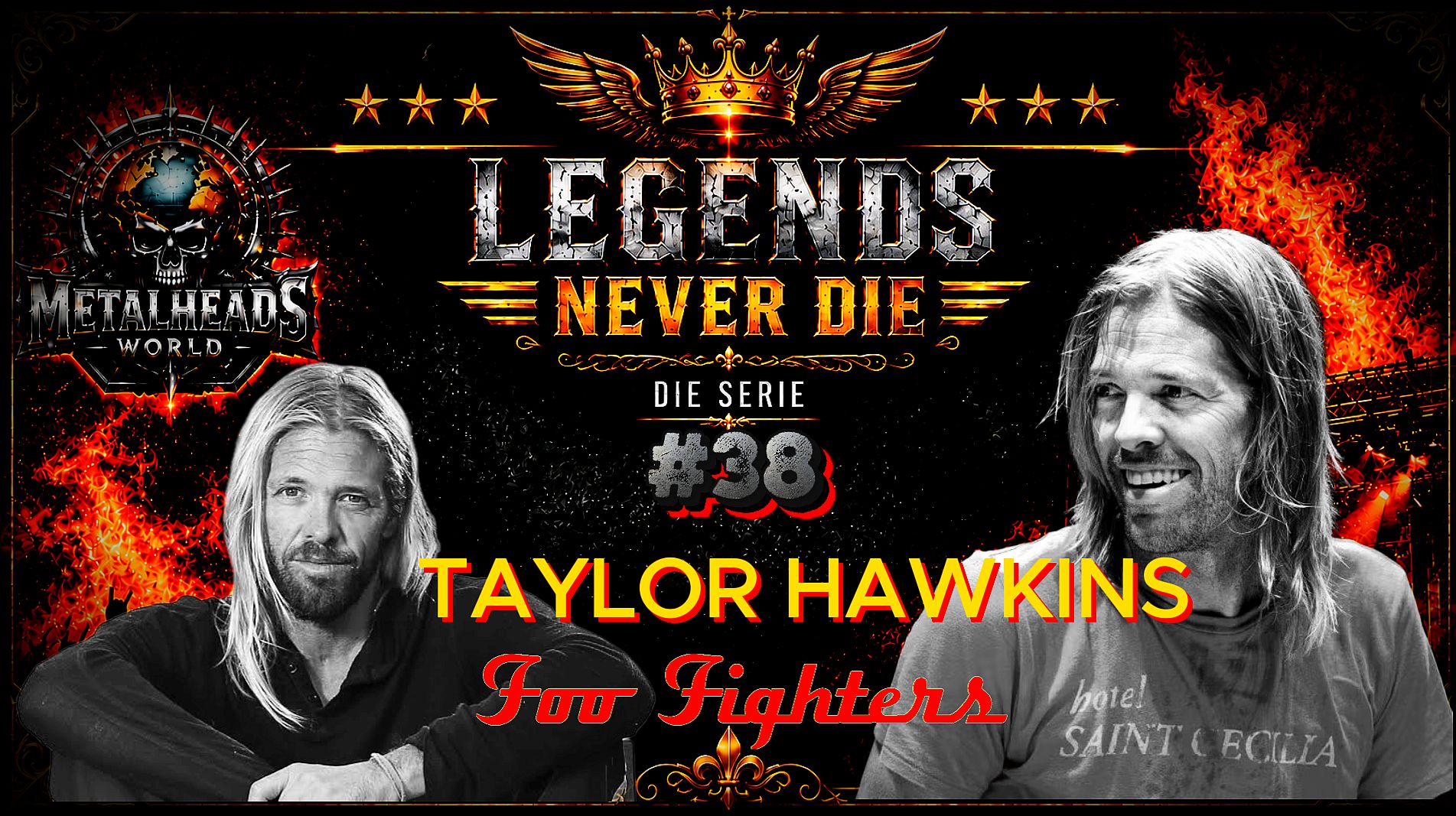 LEGENDS NEVER DIE - 38 - TAYLOR HAWKINS