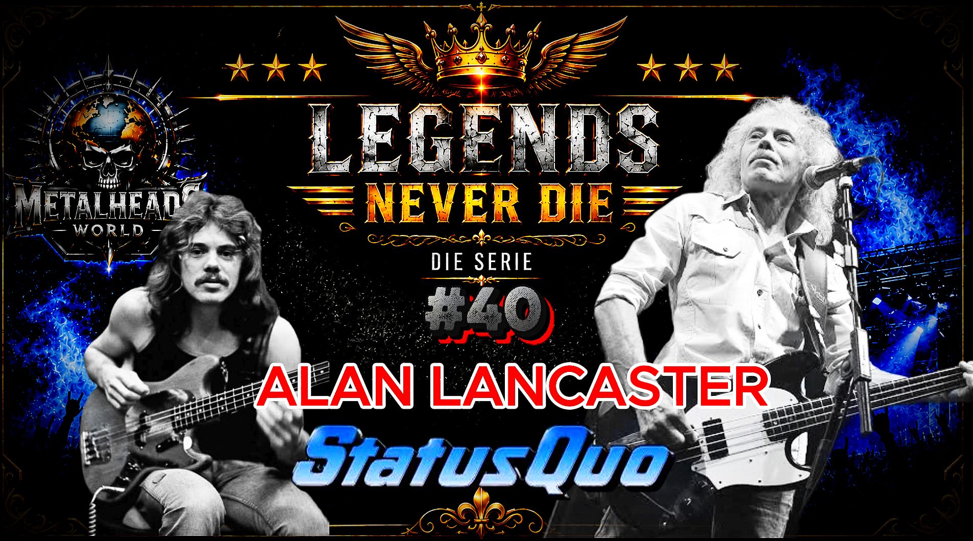 LEGENDS NEVER DIE 40 - ALAN LANCASTER
