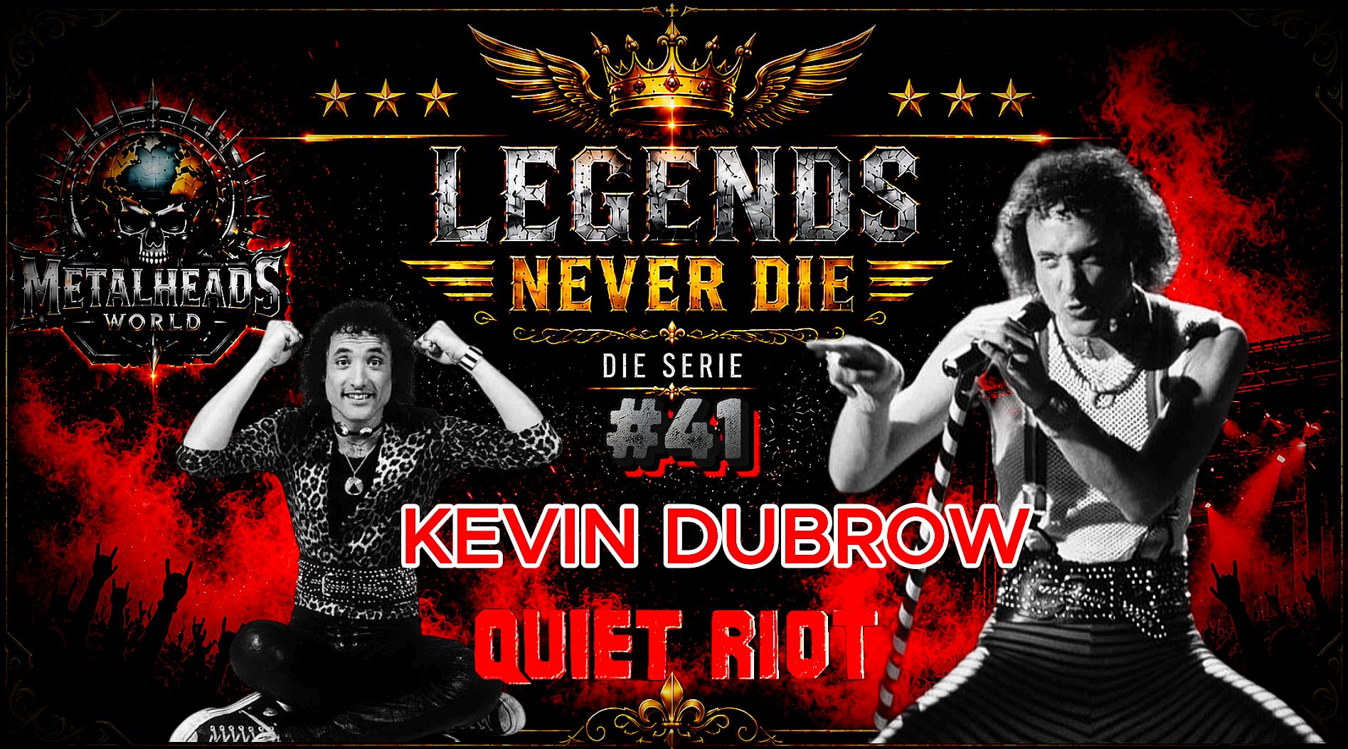 LEGENDS NEVER DIE 41 - KEVIN DUBROW