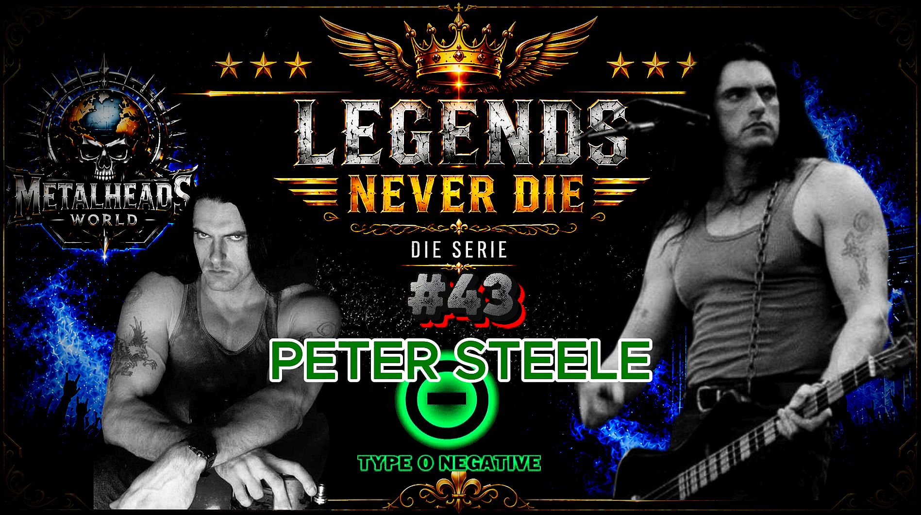 LEGENDS NEVER DIE 43 - PETER STEELE